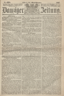 Danziger Zeitung. 1867, № 4328 (12 Juli) - (Abend=Ausgabe.)