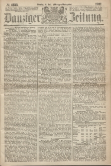Danziger Zeitung. 1867, № 4333 (16 Juli) - (Morgen=Ausgabe.)