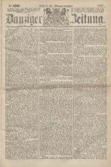 Danziger Zeitung. 1867, № 4339 (19 Juli) - (Morgen=Ausgabe.)