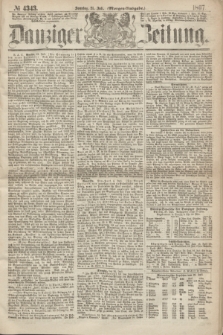 Danziger Zeitung. 1867, № 4343 (21 Juli) - (Morgen=Ausgabe.)