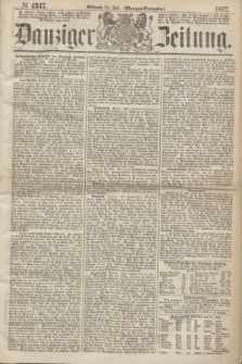 Danziger Zeitung. 1867, № 4347 (24 Juli) - (Morgen=Ausgabe.)