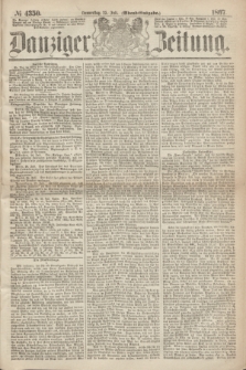 Danziger Zeitung. 1867, № 4350 (25 Juli) - (Abend=Ausgabe.)