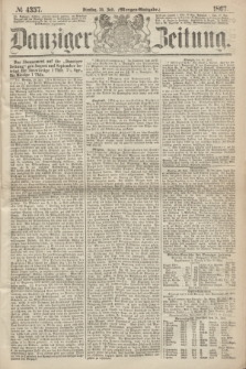 Danziger Zeitung. 1867, № 4357 (30 Juli) - (Morgen=Ausgabe.)