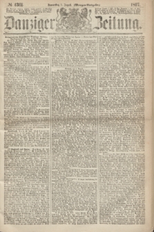Danziger Zeitung. 1867, № 4361 (1 August) - (Morgen=Ausgabe.)