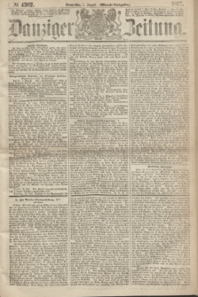 Danziger Zeitung. 1867, № 4362 (1 August) - (Abend=Ausgabe.)