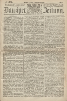 Danziger Zeitung. 1867, № 4372 (7 August) - (Abend=Ausgabe.) + dod.