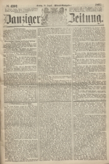 Danziger Zeitung. 1867, № 4392 (19 August) - (Abend=Ausgabe.)