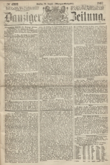 Danziger Zeitung. 1867, № 4393 (20 August) - (Morgen=Ausgabe.)