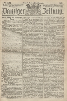 Danziger Zeitung. 1867, № 4404 (26 August) - (Abend=Ausgabe.)