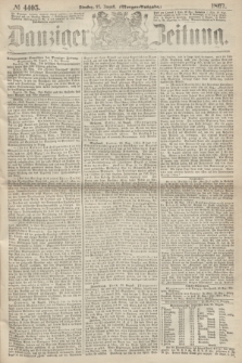Danziger Zeitung. 1867, № 4405 (27 August) - (Morgen=Ausgabe.)