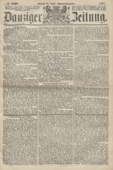 Danziger Zeitung. 1867, № 4408 (28 August) - (Abend=Ausgabe.)