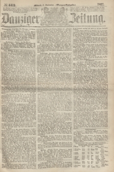 Danziger Zeitung. 1867, № 4419 (4 September) - (Morgen=Ausgabe.)