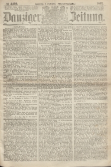 Danziger Zeitung. 1867, № 4422 (5 September) - (Abend=Ausgabe.)