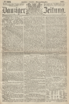 Danziger Zeitung. 1867, № 4425 (7 September) - (Morgen=Ausgabe.)