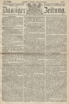 Danziger Zeitung. 1867, № 4426 (7 September) - (Abend=Ausgabe.) + dod.