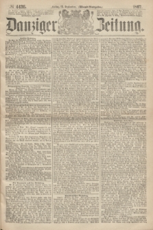 Danziger Zeitung. 1867, № 4436 (13 September) - (Abend=Ausgabe.)