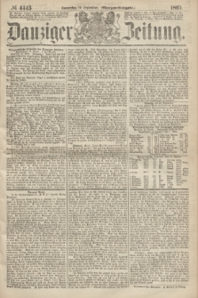 Danziger Zeitung. 1867, № 4445 (19 September) - (Morgen=Ausgabe.)