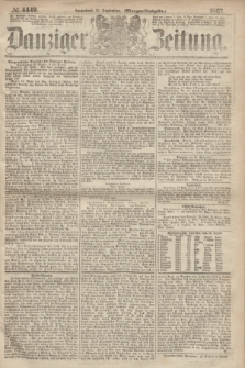 Danziger Zeitung. 1867, № 4449 (21 September) - (Morgen=Ausgabe.)