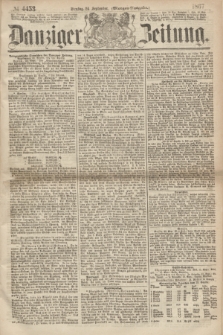 Danziger Zeitung. 1867, № 4453 (24 September) - (Morgen=Ausgabe.)