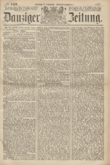 Danziger Zeitung. 1867, № 4456 (25 September) - (Abend=Ausgabe.)