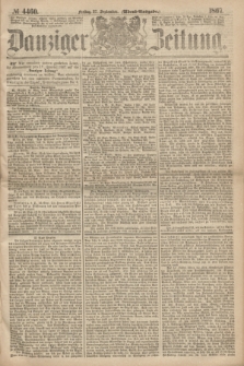 Danziger Zeitung. 1867, № 4460 (27 September) - (Abend=Ausgabe.)