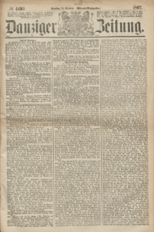 Danziger Zeitung. 1867, № 4490 (15 October) - (Abend=Ausgabe.) + dod.