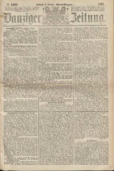 Danziger Zeitung. 1867, № 4492 (16 October) - (Abend=Ausgabe.)