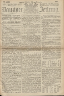 Danziger Zeitung. 1867, № 4493 (17 October) - (Morgen=Ausgabe.)