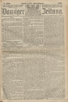 Danziger Zeitung. 1867, № 4504 (23 October) - (Abend=Ausgabe.)