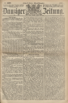 Danziger Zeitung. 1867, № 4508 (25 October) - (Abend=Ausgabe.)