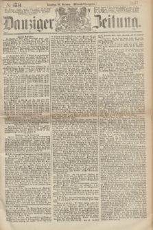 Danziger Zeitung. 1867, № 4514 (29 October) - (Abend=Ausgabe.)