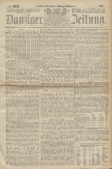 Danziger Zeitung. 1867, № 4515 (30 October) - (Morgen=Ausgabe.)
