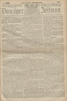 Danziger Zeitung. 1867, № 4532 (8 November) - (Abend=Ausgabe.)