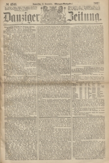 Danziger Zeitung. 1867, № 4541 (14 November) - (Morgen=Ausgabe.)