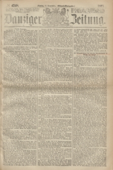 Danziger Zeitung. 1867, № 4548 (18 November) - (Abend=Ausgabe.)