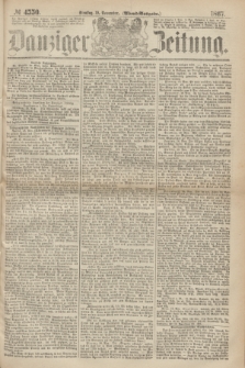 Danziger Zeitung. 1867, № 4550 (19 November) - (Abend=Ausgabe.) + dod.