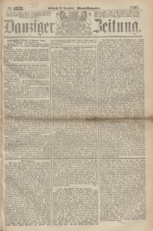 Danziger Zeitung. 1867, № 4552 (20 November) - (Abend=Ausgabe.)