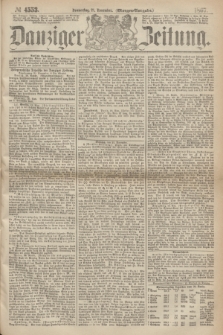 Danziger Zeitung. 1867, № 4553 (21 November) - (Morgen=Ausgabe.)