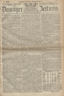Danziger Zeitung. 1867, № 4557 (23 November) - (Morgen=Ausgabe.)