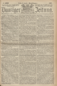 Danziger Zeitung. 1867, № 4562 (26 November) - (Abend=Ausgabe.)