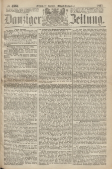 Danziger Zeitung. 1867, № 4564 (27 November) - (Abend=Ausgabe.) + dod.