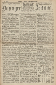 Danziger Zeitung. 1867, № 4577 (5 December) - (Morgen=Ausgabe.)
