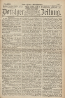 Danziger Zeitung. 1867, № 4584 (9 December) - (Abend=Ausgabe.) + dod.