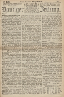 Danziger Zeitung. 1867, № 4595 (15 December) - (Morgen=Ausgabe.)