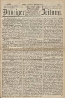 Danziger Zeitung. 1867, № 4596 (16 December) - (Abend=Ausgabe.) + dod.
