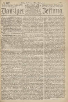 Danziger Zeitung. 1867, № 4598 (17 December) - (Abend=Ausgabe.) + dod.