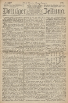 Danziger Zeitung. 1867, № 4599 (18 December) - (Morgen=Ausgabe.)
