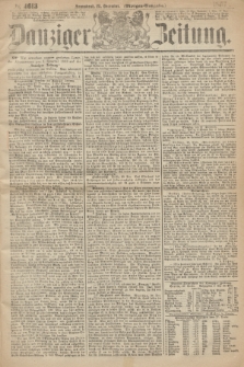 Danziger Zeitung. 1867, № 4613 (28 December) - (Morgen=Ausgabe.)