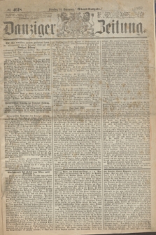 Danziger Zeitung. 1867, № 4618 (31 December) - (Abend=Ausgabe.)