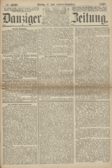 Danziger Zeitung. 1868, № 4948 (17 Juli) - (Abend-Ausgabe.)